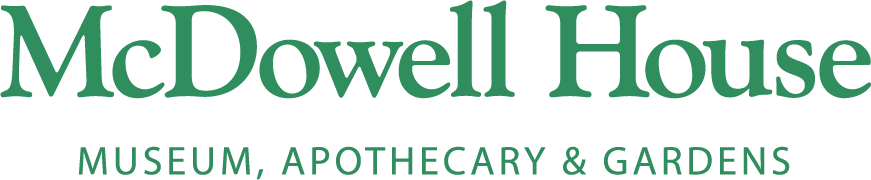 McDowell House Museum, Museum, Apothecary & Gardens